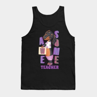 Funny Cute Doxie Dachshund dog Awesome Teacher Tank Top